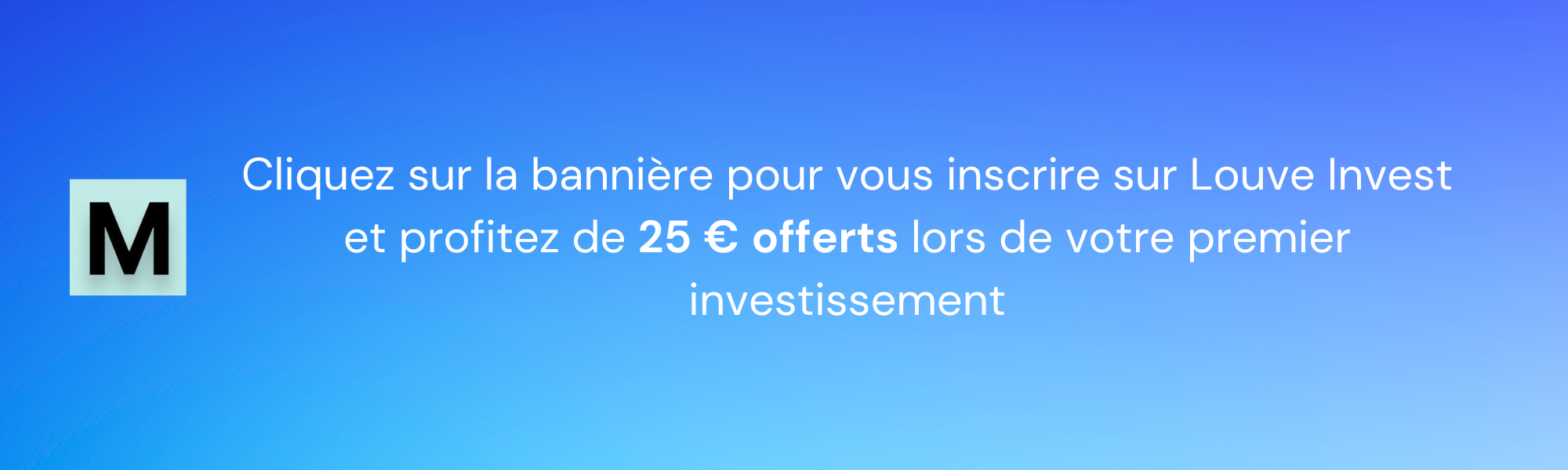 Parrainage Louve Invest : 25 € offerts et 3 % de cashback